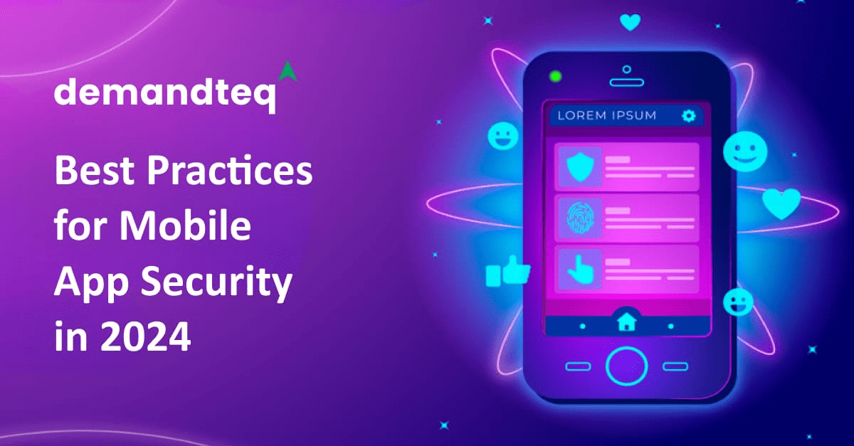 Best Practices for Mobile App Security in 2024