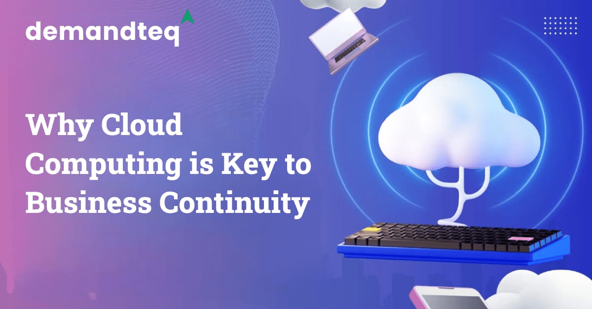 Why Cloud Computing is Key to Business Continuity.