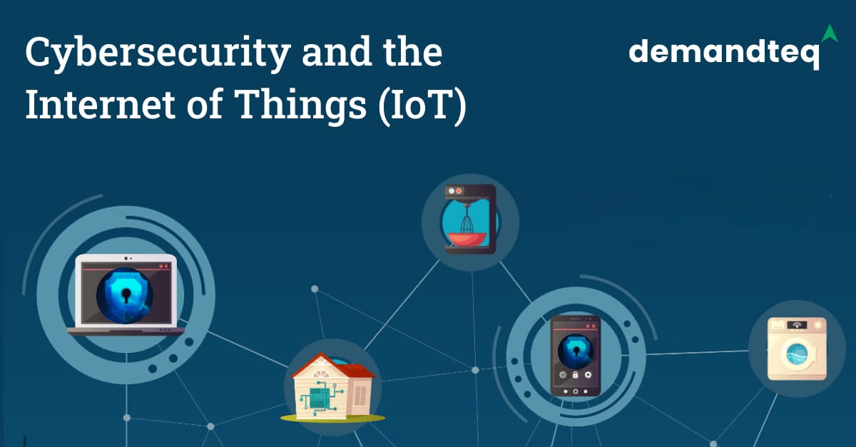 Cybersecurity and the Internet of Things (IoT): Challenges and Solutions