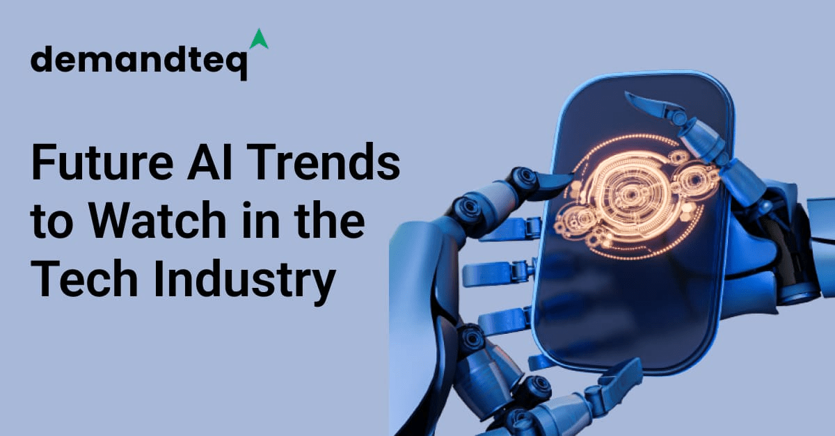 Future AI Trends to Watch in the Tech Industry