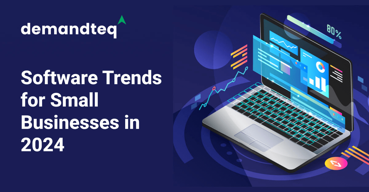 Software Trends for Small Businesses in 2024