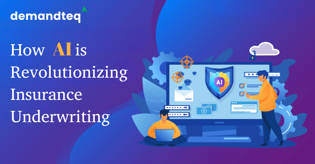 How AI is Revolutionizing Insurance Underwriting.