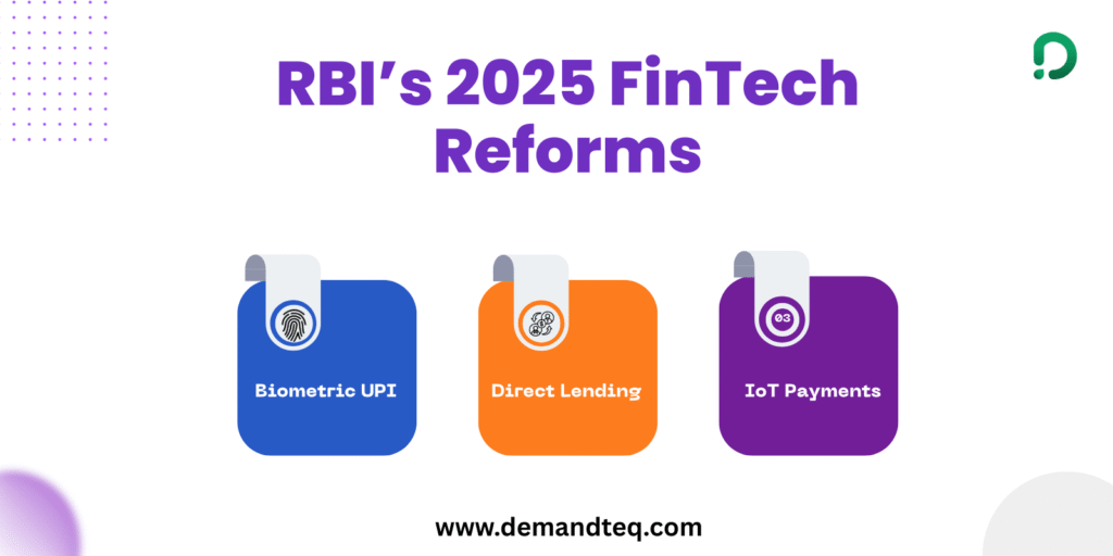 RBI’s 2025 Fin-tech Reforms: UPI Biometric Authentication, Direct Lending & What’s Next for India’s FinTeq Ecosystem